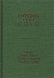 Hypoxia and Cold, , 027592081X