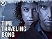 Time Traveling Bong Season 1