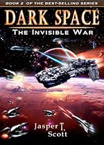 Dark Space (Book 2): The Invisible War