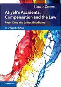 Atiyah S Accidents Compensation And The Law Law In Context Peter Cane James Goudkamp