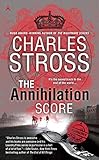 The Annihilation Score (A Laundry Files Novel)