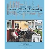 State-Of-The-Art Cohousing: Lessons Learned from Quimper Village