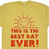 This Is The Best Day Ever T Shirt Sunshine Tee Mens Womens Kids Funny Vintage Yellow Shirt Shirtmandude T-Shirts