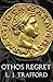 Otho's Regret: The Four Emperors Series: Book III by L. J. Trafford