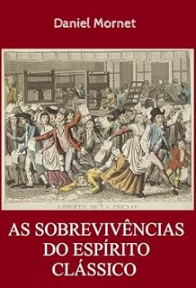 Livro AS SOBREVIVÊNCIAS DO ESPÍRITO CLÁSSICO