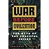 War Before Civilization: The Myth of the Peaceful Savage