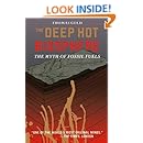 The Deep Hot Biosphere: The Myth of Fossil Fuels