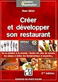 CREER ET DEVELOPPER SON RESTAURANT. DE LA CREATION A LA REVENTE : TOUTES LES CLE: DE LA CREATION A LA REVENTE : TOUTES LES CLES DU SUCCES, LES PIEGES A EVITER, LE (PUITS FLEURI) by 