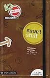 10 Minute Moments: Smart Stuff: Exploring Proverbs Ten Minutes at a Time by Kurt Johnston, Group Publishing