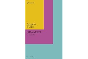 Gramsci: La biografia (Italian Edition)