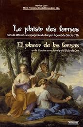 Le  plaisir des formes dans la littérature espagnole du Moyen âge et du Siècle d'or