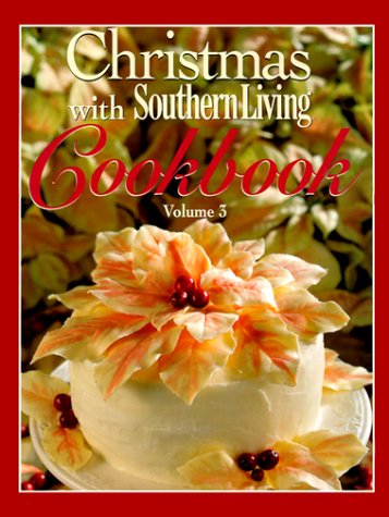 Christmas with Southern Living 2025: Inspired Ideas for Holiday Cooking