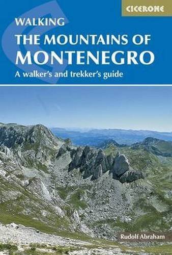 The Mountains of Montenegro: A Walker's and Trekker's Guide by Rudolf Abraham (2015-07-30) by (Paperback Bunko)