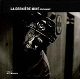 La dernière mine by