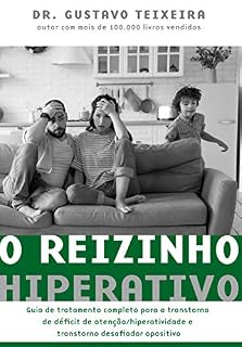 Livro O reizinho hiperativo: Guia de tratamento completo para o transtorno de déficit de atenção/ hiperatividade e transtorno desafiador opositivo