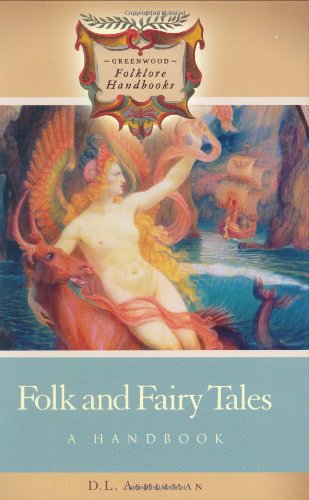 Folk and Fairy Tales: A Handbook (Greenwood Folklore Handbooks)