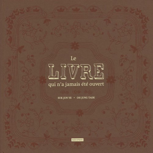 Le  livre qui n'a jamais été ouvert