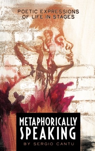 D.O.W.N.L.O.A.D Metaphorically Speaking: A Poetic Expression of Life in Stages PDF