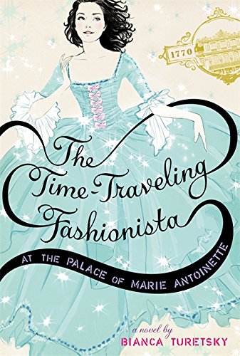 Download The Time-Traveling Fashionista at the Palace of Marie Antoinette