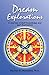 Dream Explorations: A Journey in Self-Knowledge and Self-Realization by Rachel G. Norment