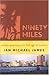 Ninety Miles: Cuban Journeys in the Age of Castro by