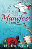 Manifest in 5 Easy Steps (Ultimate Power) (Volume 2)
