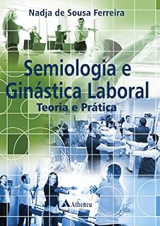 Livro Semiologia e Ginástica Laboral - Teoria e Prática (eBook)
