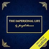 The Impersonal Life by 