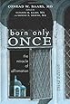 Born Only Once, Third Edition: The Miracle of Affirmation