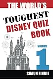 The World's Toughest Disney Quiz Book: Volume 1 by Shaun Finnie, Bob McLain