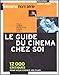 Le guide du cinéma (French Edition) by