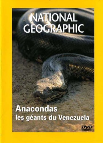 National Geographic - Anacondas, Les Géants Du Vénézuela