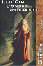 Leh'cim, l'ombre des remparts