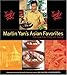 Martin Yan's Asian Favorites: From Hong Kong, Taiwan, and Thailand by 