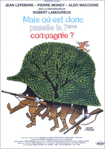 Mais Où Est Donc Passée La 7ème Compagnie ?