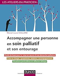 Accompagner une personne en soin palliatif et son entourage