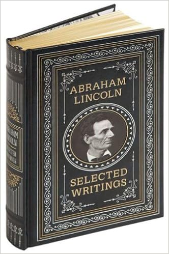 Abraham Lincoln Selected Writings Hardcover Abraham Lincoln