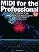 MIDI For The Professional by Paul D. Lehrman, Tim Tully
