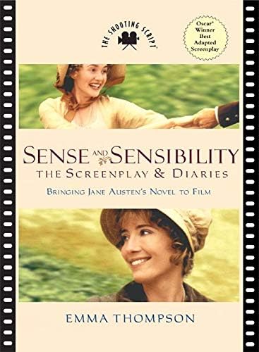 Sense and Sensibility: The Screenplay & Diaries (Shooting Script)