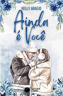 Livro Ainda é você: Nova Edição (Desafios do amor Livro 1)