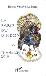 La  farce du dindon ou Thanksgiving 2010