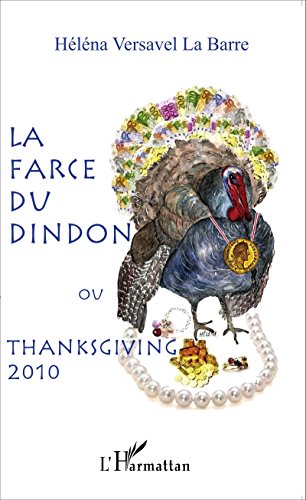 La  farce du dindon ou Thanksgiving 2010