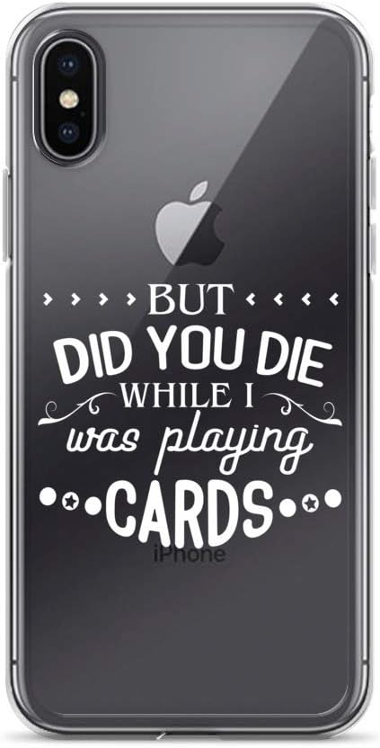 iPhone 6/6s Pure Clear Case Crystal Clear Cases Cover But Did You Die While I was Playing Transparent