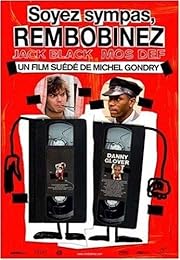 Soyez Sympas, Rembobinez - Version Longue Inédite