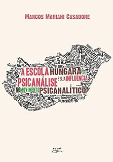 Livro A escola húngara de psicanálise e sua influência no movimento psicanalítico