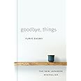 Goodbye, Things: The New Japanese Minimalism