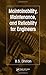 Maintainability, Maintenance, and Reliability for Engineers