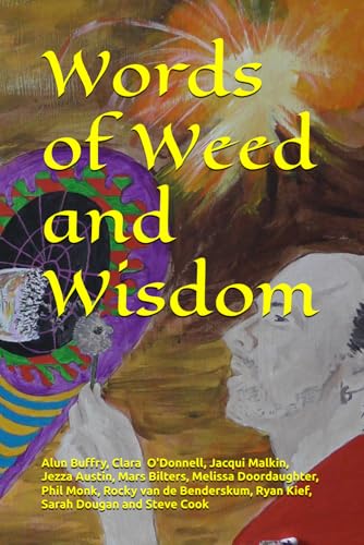 Words of Weed and Wisdom