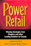 Image de Power Retail: Winning Strategies from Chapters and Other Leading Retailers in Canada