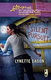 A Silent Pursuit (High Stakes Trilogy, Book 3) (Steeple Hill Love Inspired Suspense #172)
